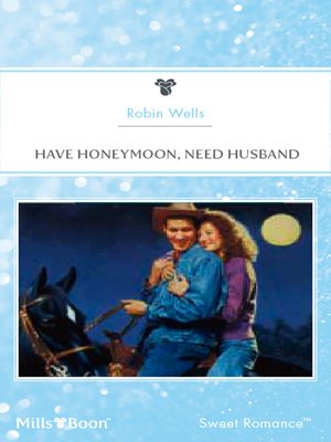 cover image of Have Honeymoon, Need Husband